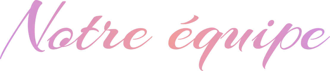 notre équipe